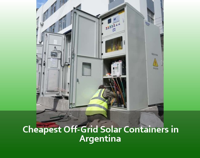 Cheapest Off-Grid Solar Containers in Argentina